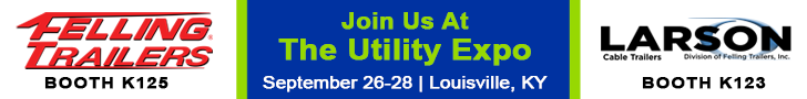 Utility Expo 2023 Felling Trailers Booth K125 Larson Cable Trailers Booth K123